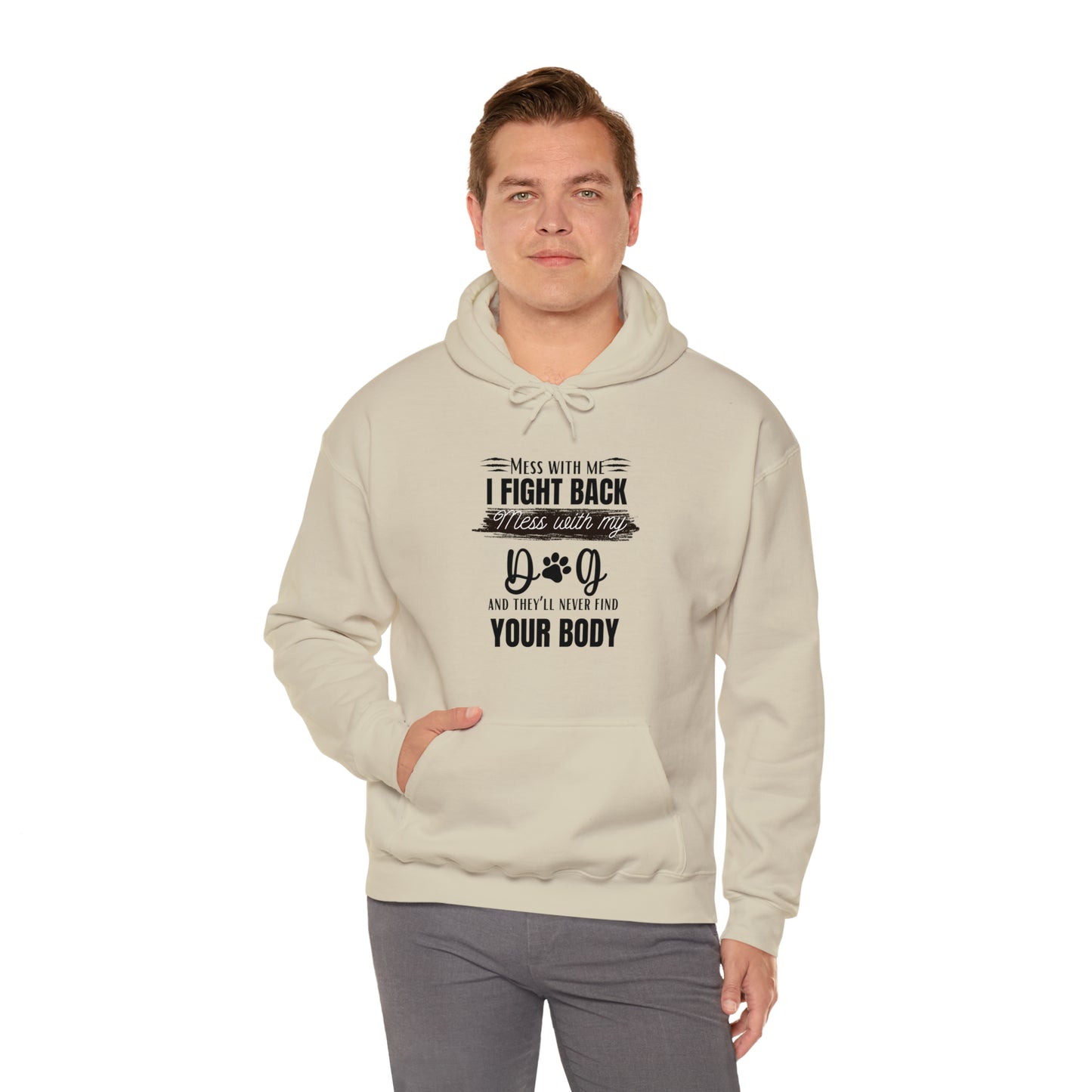Do not Mess with my Dog :Unisex Heavy Blend™ Hooded Sweatshirt