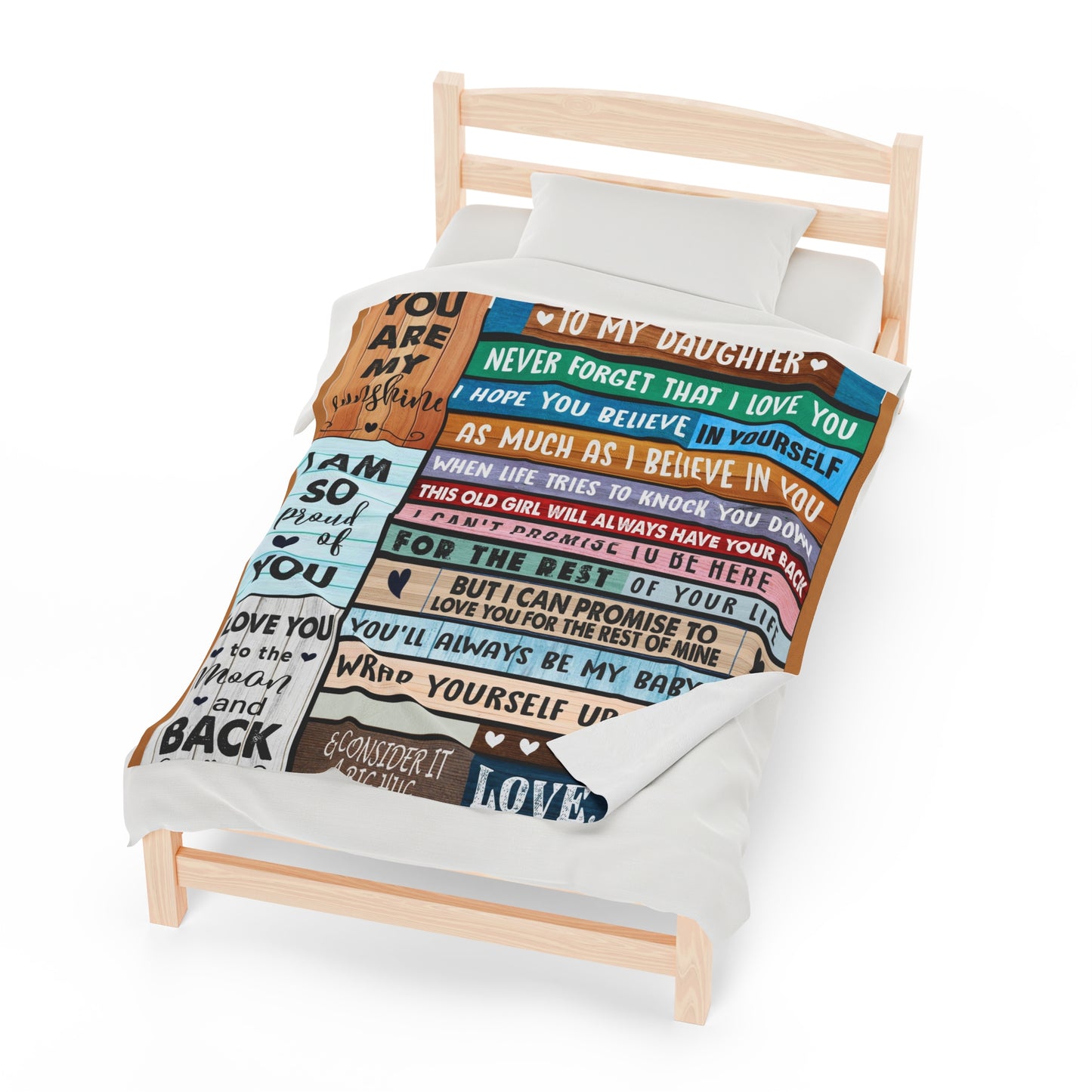 Velveteen Plush Blanket: Dear Daughter, Never forget that I love you.