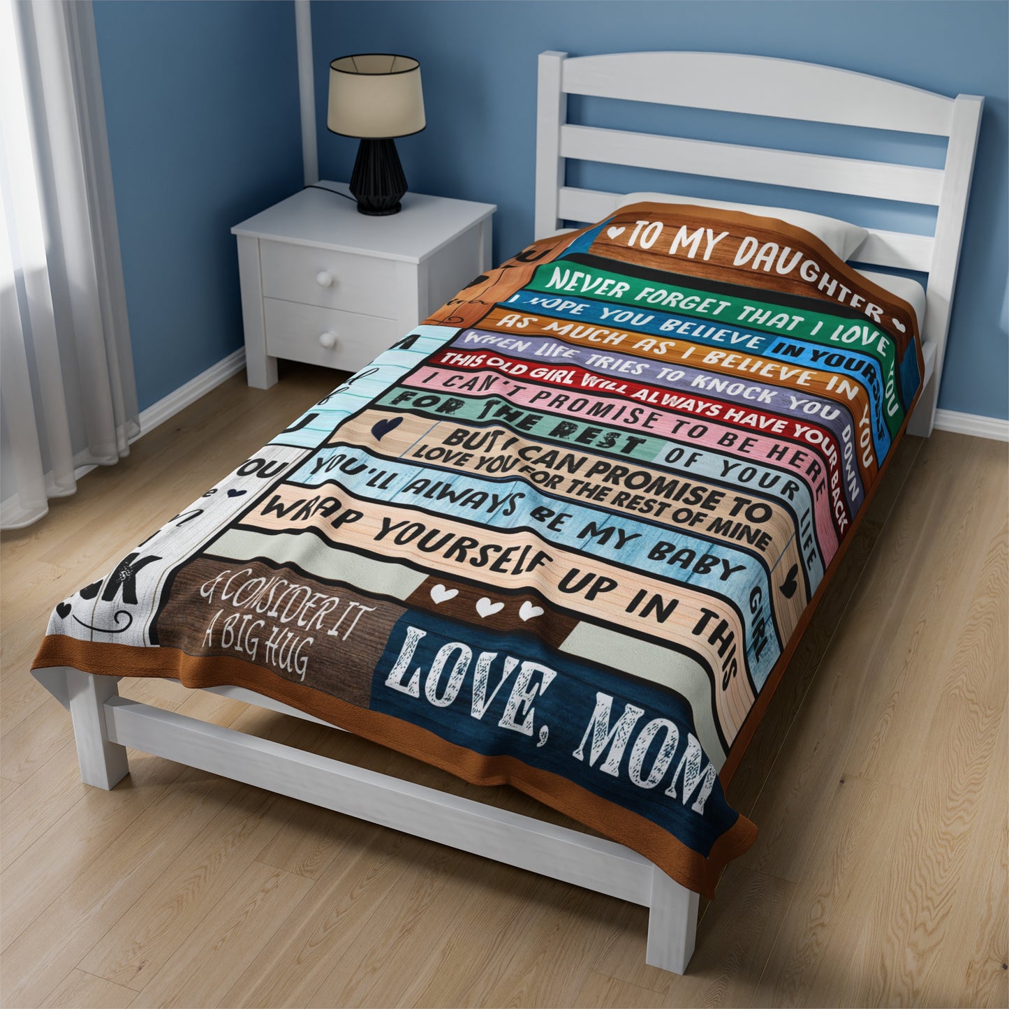 Velveteen Plush Blanket: Dear Daughter, Never forget that I love you.