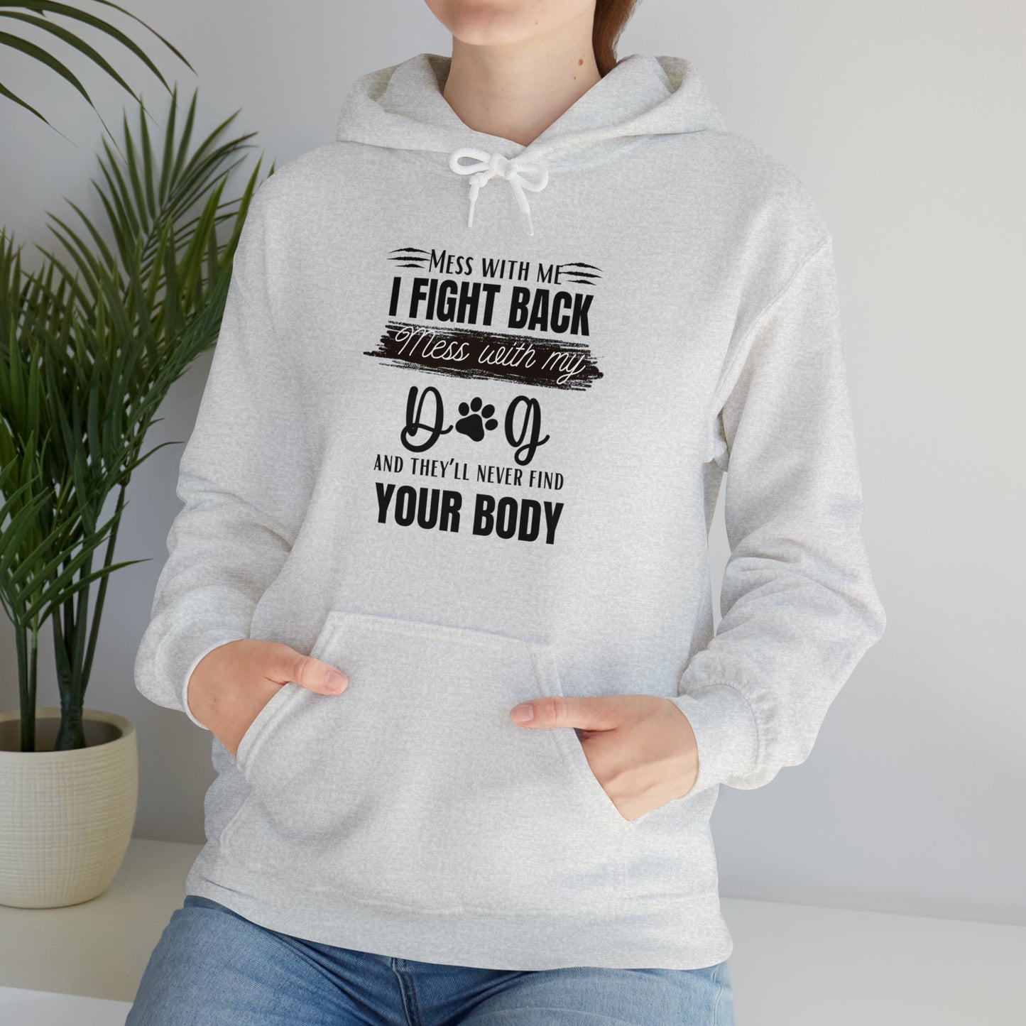 Do not Mess with my Dog :Unisex Heavy Blend™ Hooded Sweatshirt