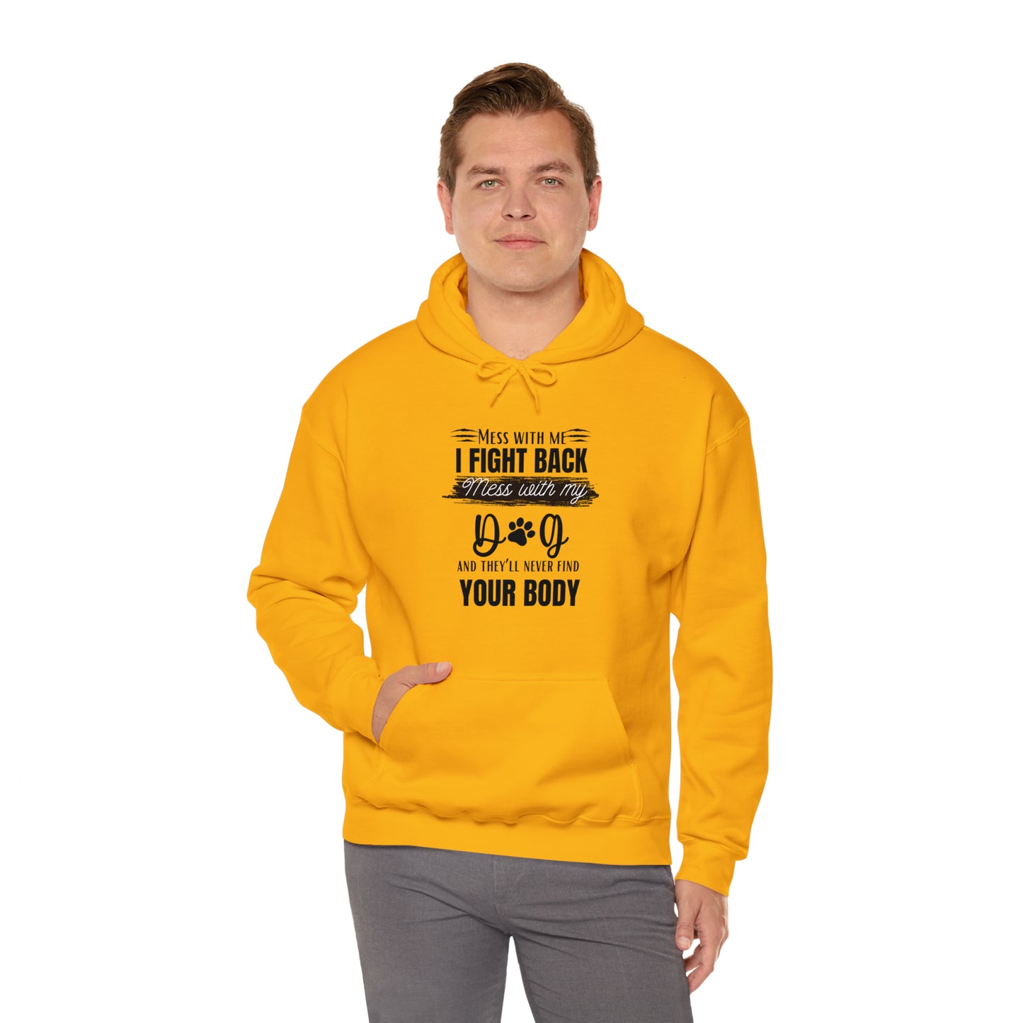 Do not Mess with my Dog :Unisex Heavy Blend™ Hooded Sweatshirt