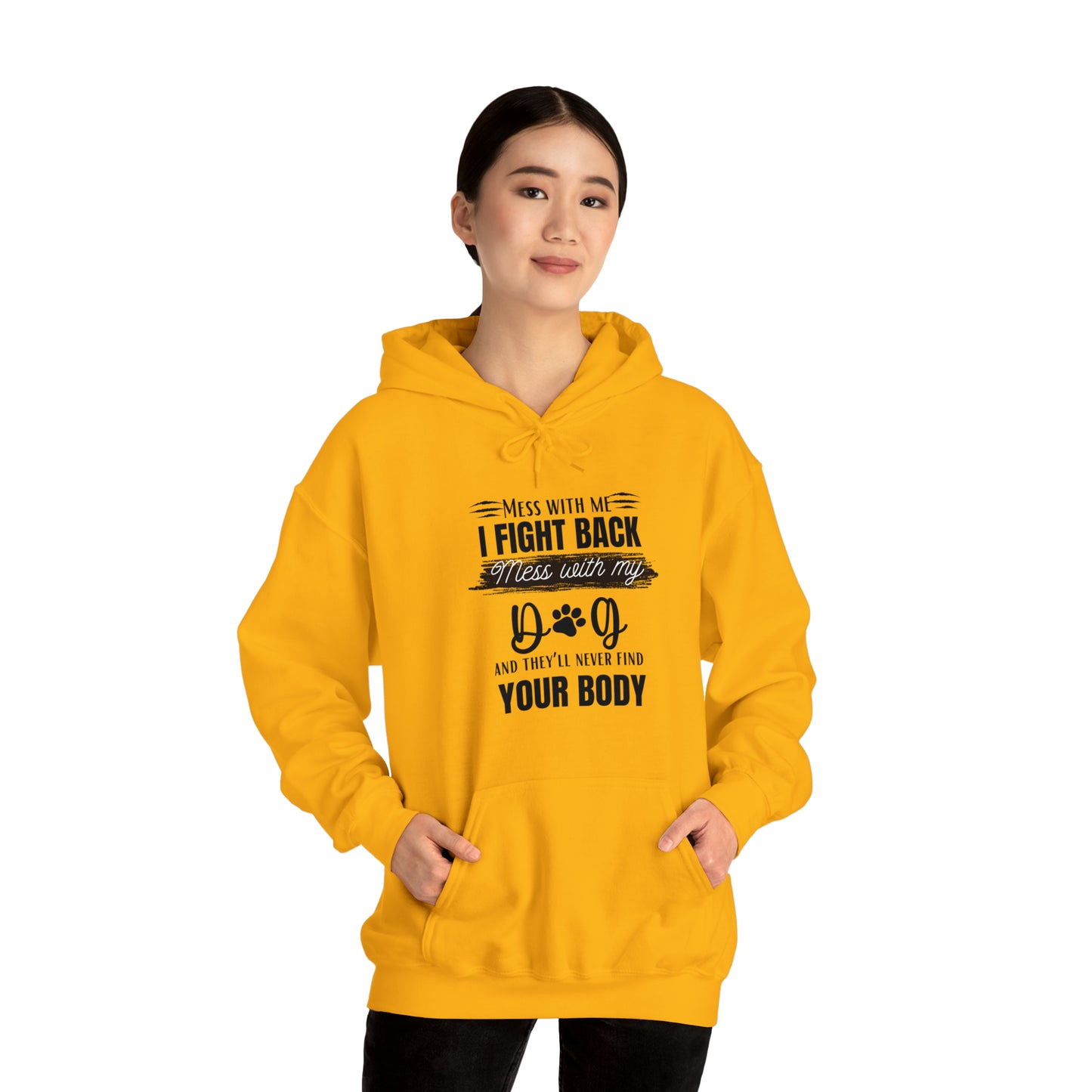 Do not Mess with my Dog :Unisex Heavy Blend™ Hooded Sweatshirt