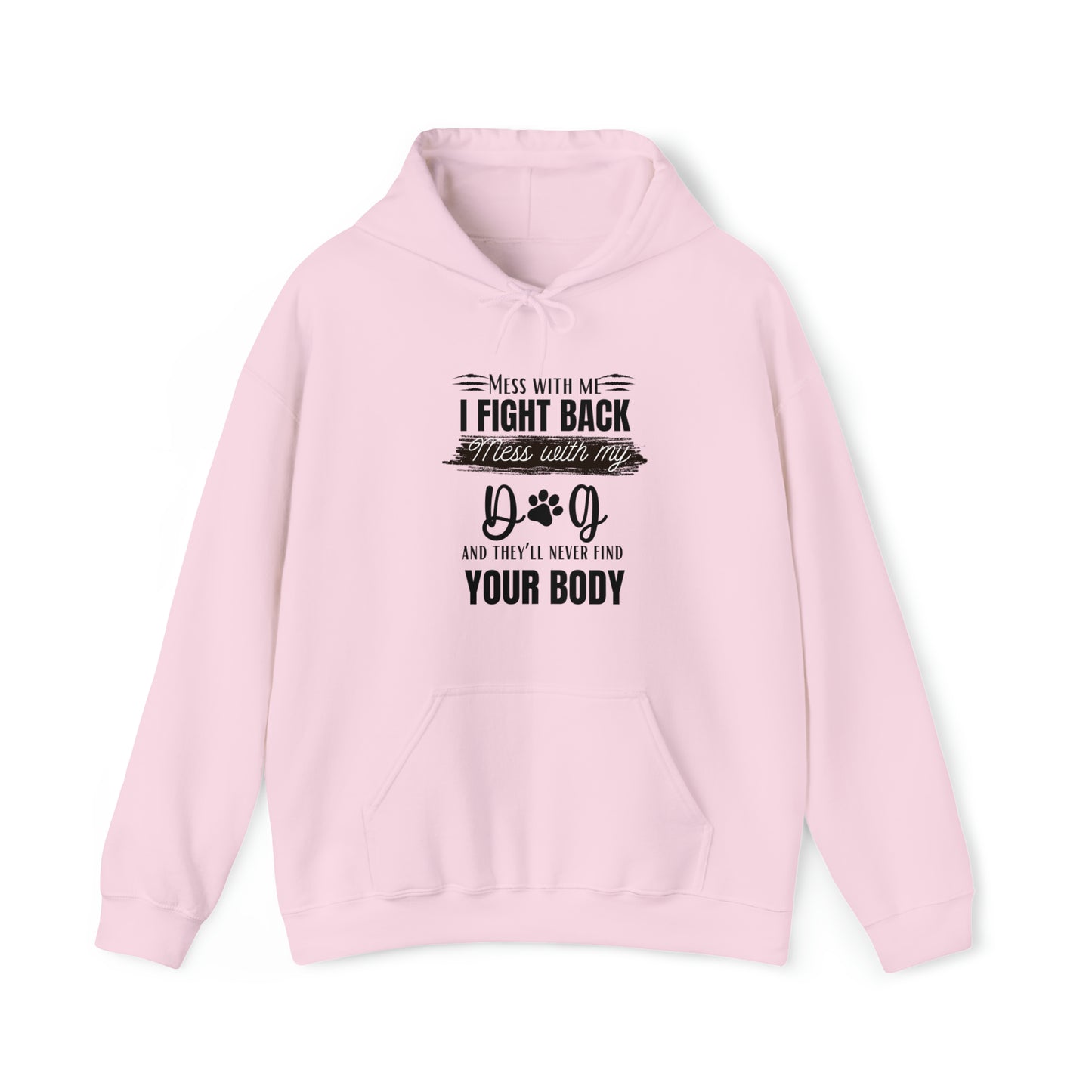 Do not Mess with my Dog :Unisex Heavy Blend™ Hooded Sweatshirt