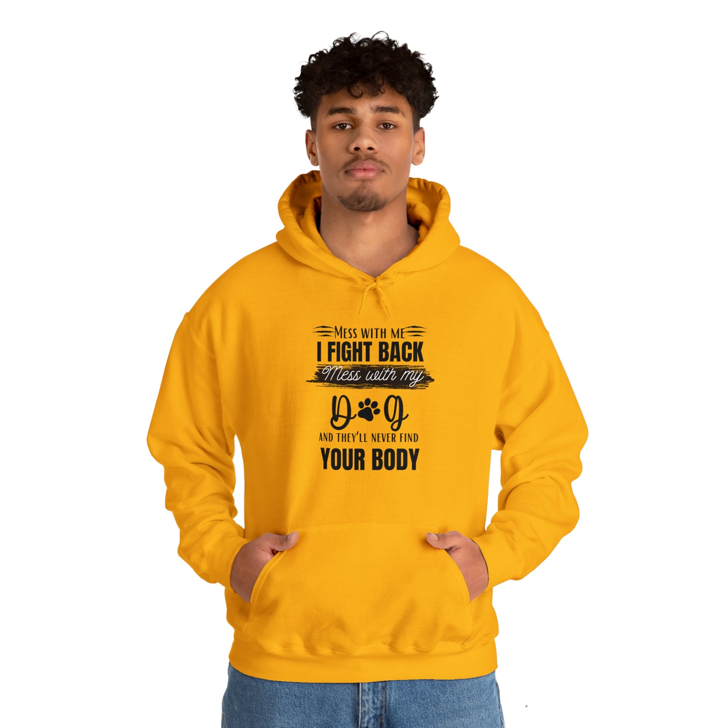 Do not Mess with my Dog :Unisex Heavy Blend™ Hooded Sweatshirt