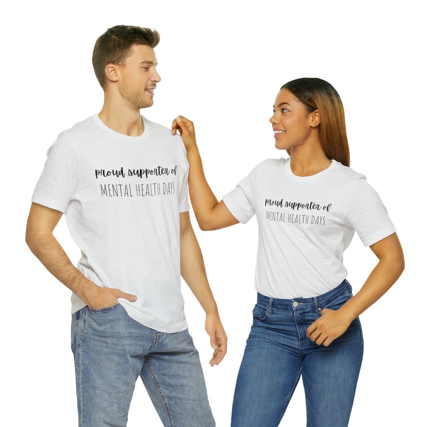 Empowering Proud Supporter of Mental Health Days' T-Shirt Unisex Jersey Short Sleeve Tee