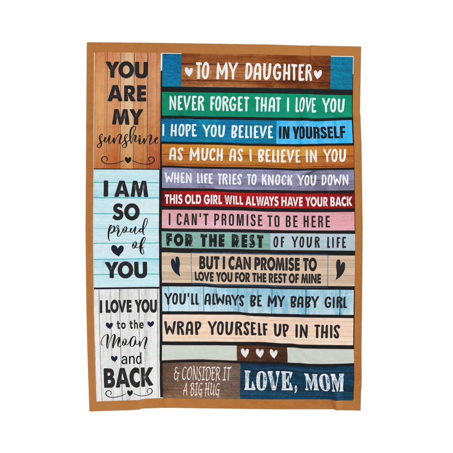 Velveteen Plush Blanket: Dear Daughter, Never forget that I love you.