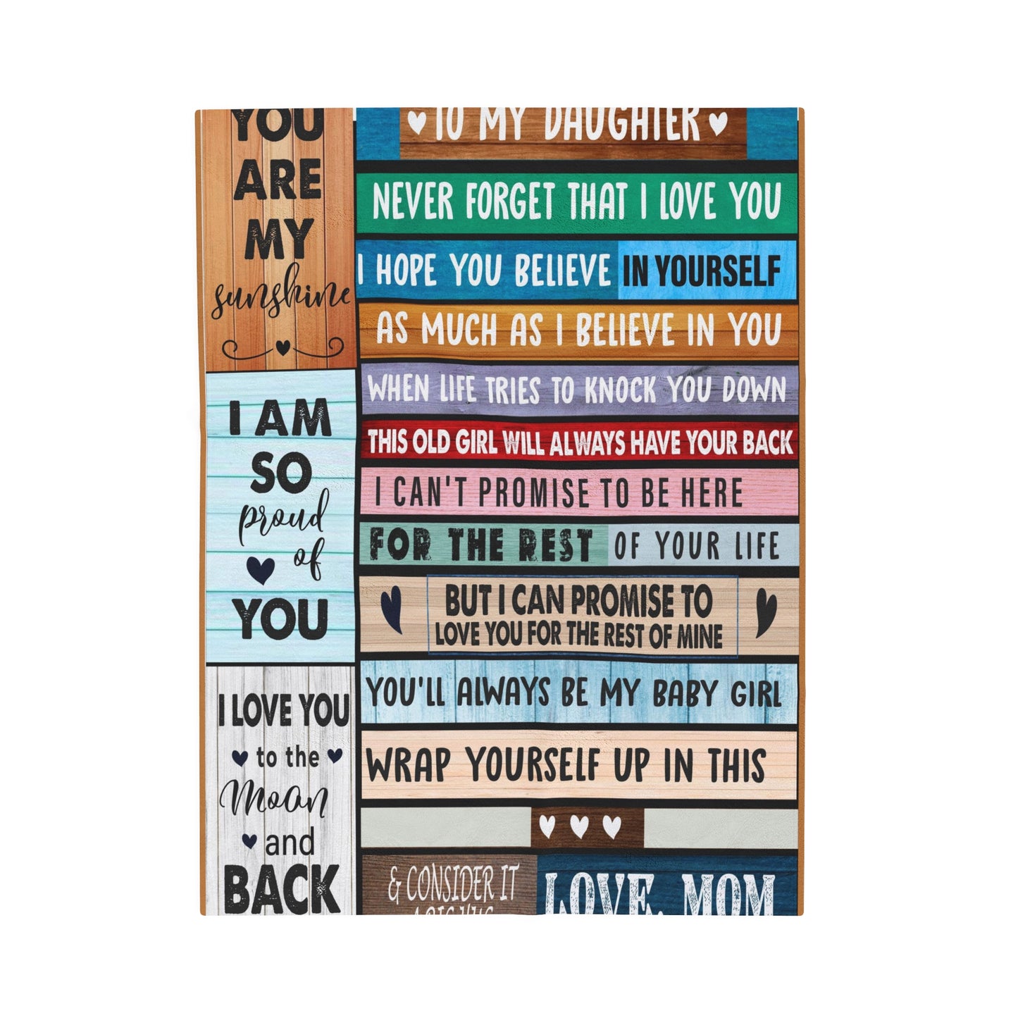 Velveteen Plush Blanket: Dear Daughter, Never forget that I love you.