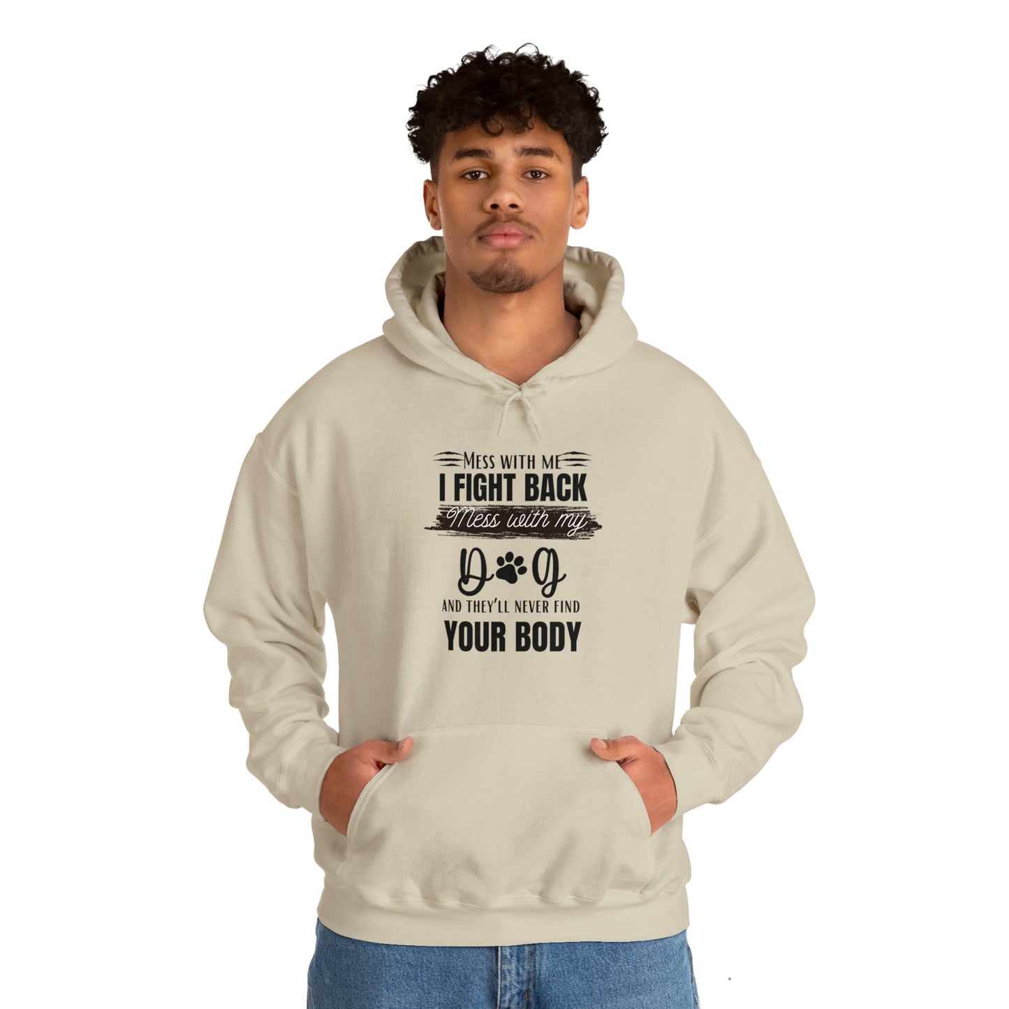 Do not Mess with my Dog :Unisex Heavy Blend™ Hooded Sweatshirt