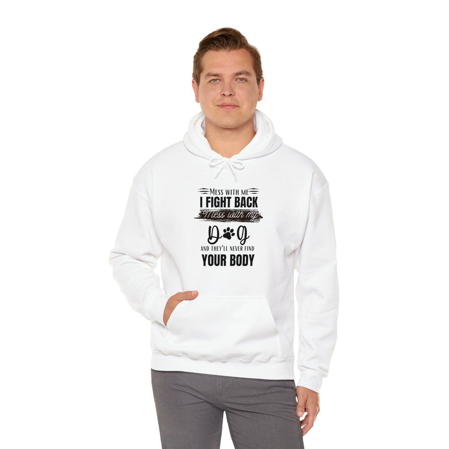 Do not Mess with my Dog :Unisex Heavy Blend™ Hooded Sweatshirt