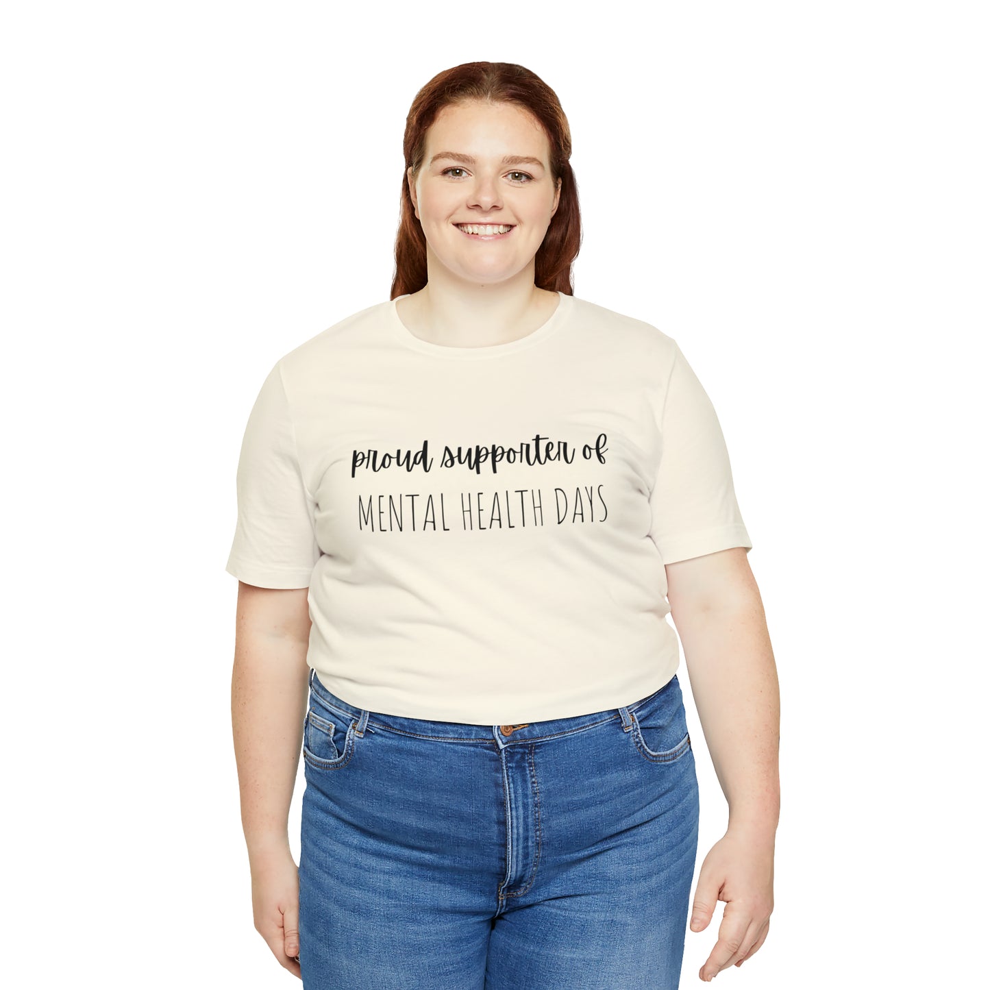 Empowering Proud Supporter of Mental Health Days' T-Shirt Unisex Jersey Short Sleeve Tee