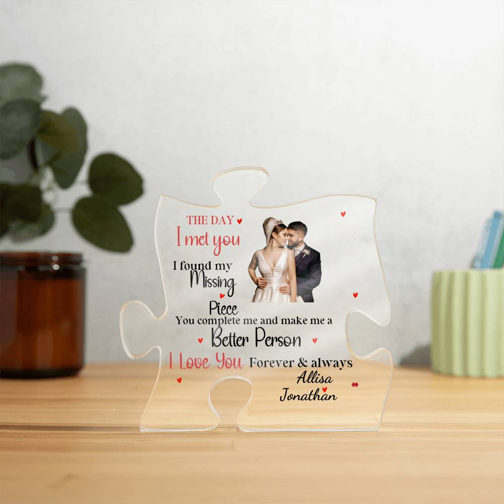 THE DAY I MET YOU | Acrylic Plaque (Puzzle) | Personalize