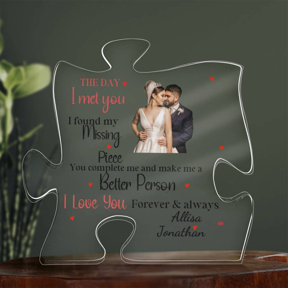 THE DAY I MET YOU | Acrylic Plaque (Puzzle) | Personalize