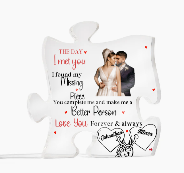 THE DAY I MET YOU (Version 2) | Acrylic Plaque (Puzzle) | Personalize