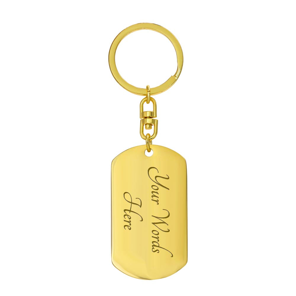 Dog Tag Key Chain from Dad to Son.