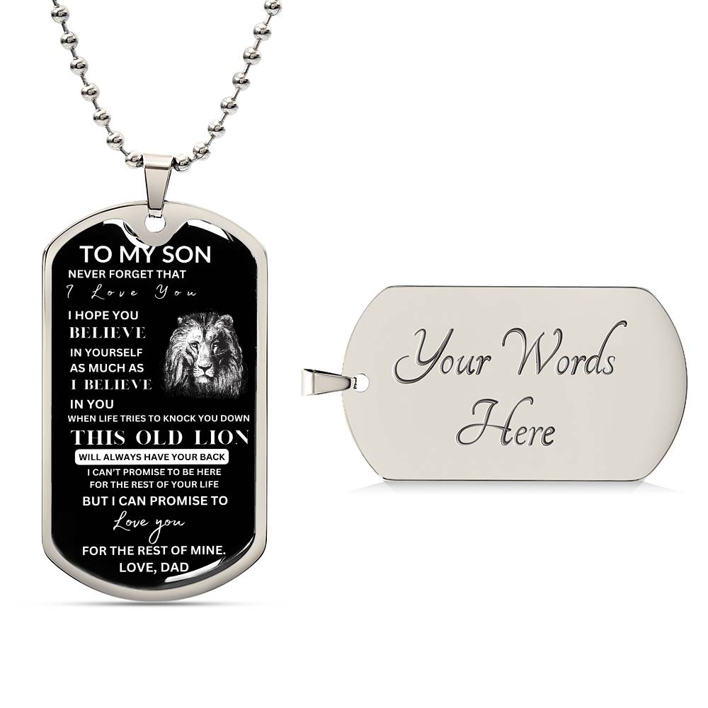 TO MY SON| I HOPE YOU BELIEVE IN YOURSELF AS MUCH AS I DO| DOG TAG MILITARY CHAIN
