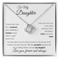 To My Daughter - I closed my eyes for a moment and there stood a woman | Love Knot Necklace.