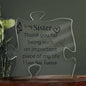 To My Sister, I Love you. Acrylic Puzzle Plaque