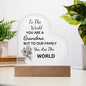 To the world, GRANDMA | Acrylic Plaque (Heart) | Personalize