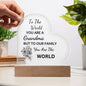 To the world, GRANDMA | Acrylic Plaque (Heart) | Personalize