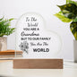 To the world, GRANDMA | Acrylic Plaque (Heart) | Personalize