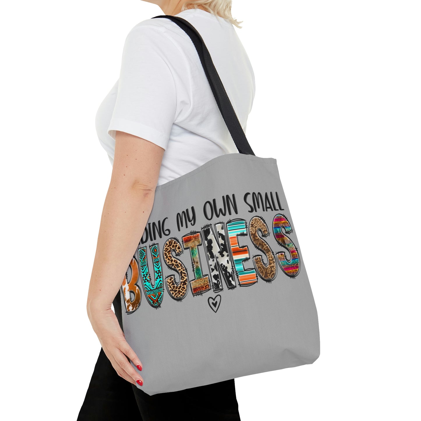 Tote Bag (AOP): Minding My Small Business.