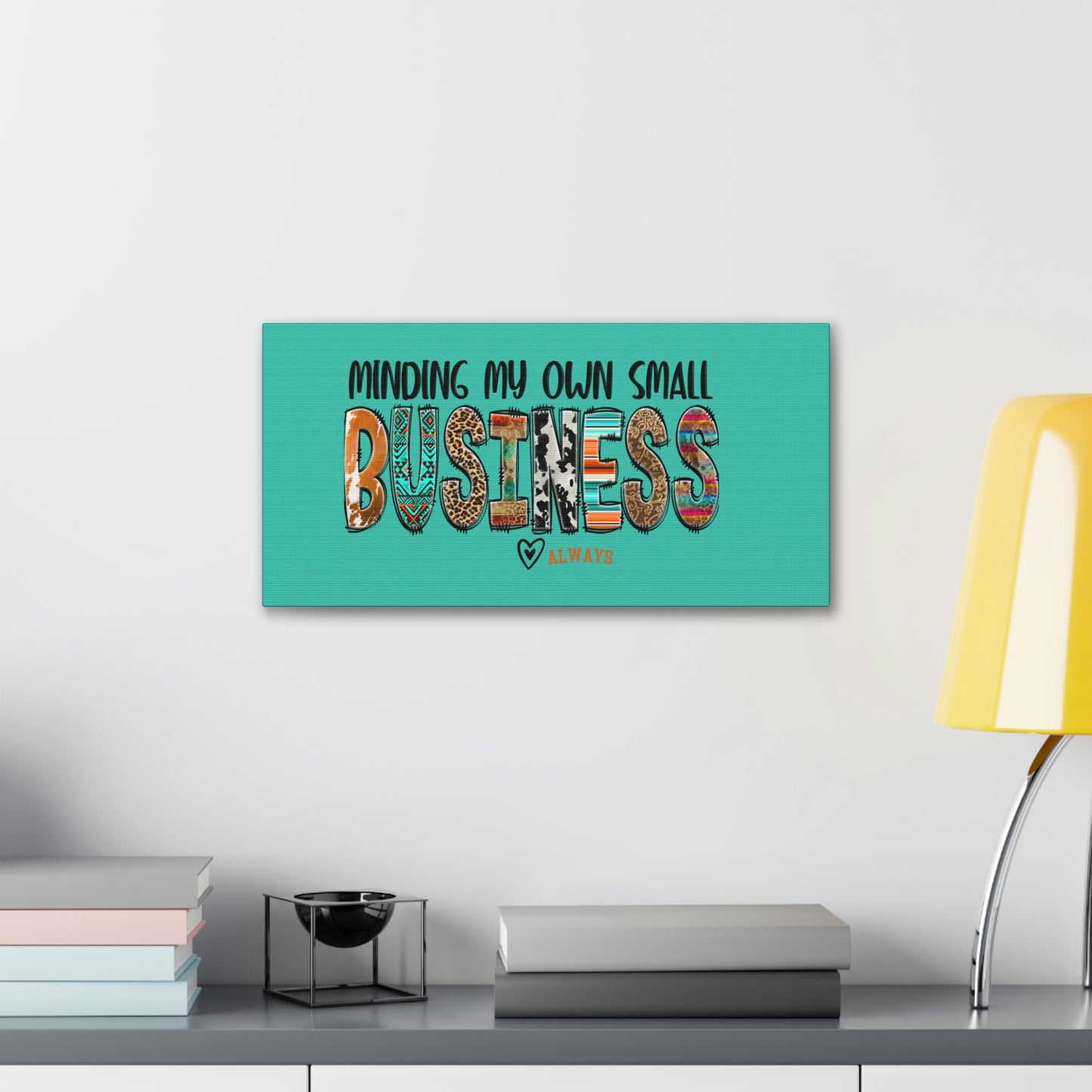 Canvas Gallery Wraps: Minding My Small Business Always