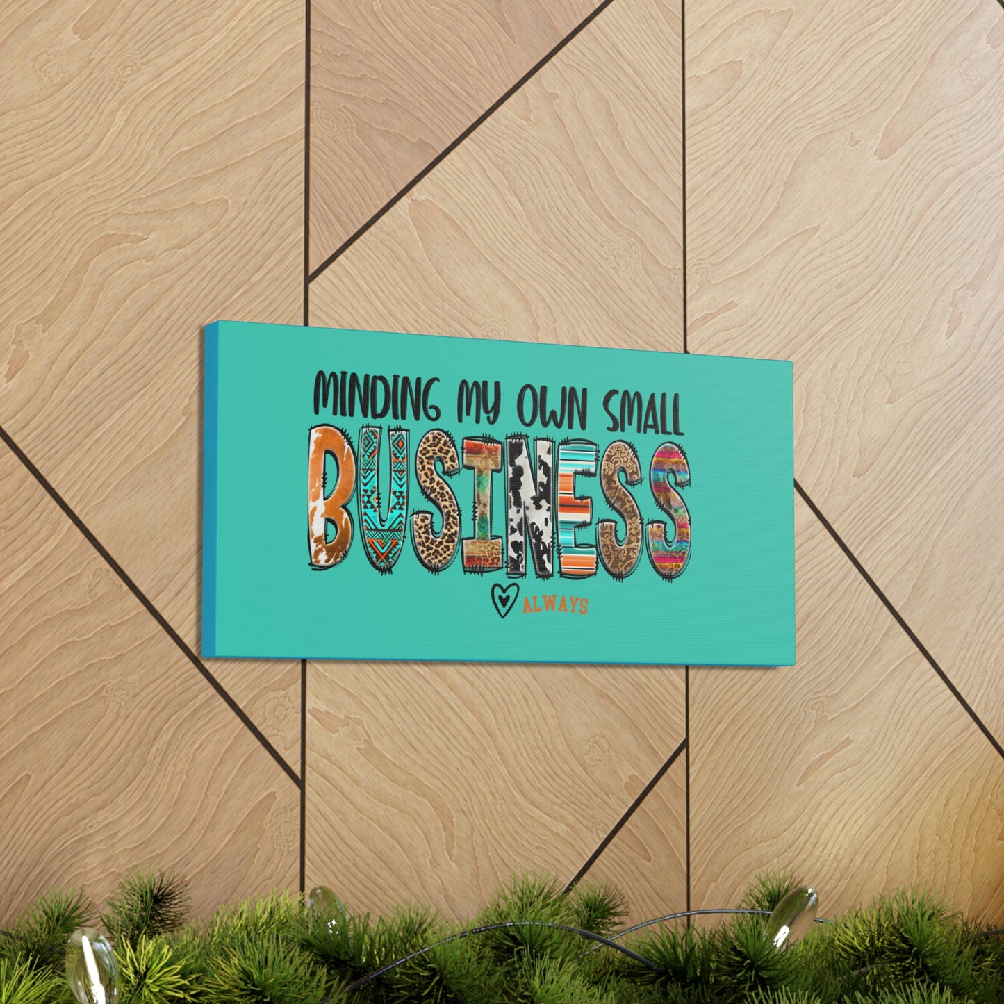 Canvas Gallery Wraps: Minding My Small Business Always