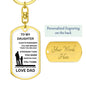 To Daughter, Love Dad (Dog Tag) | ALWAYS REMEMBER YOU ARE BRAVER THAN YOU THINK