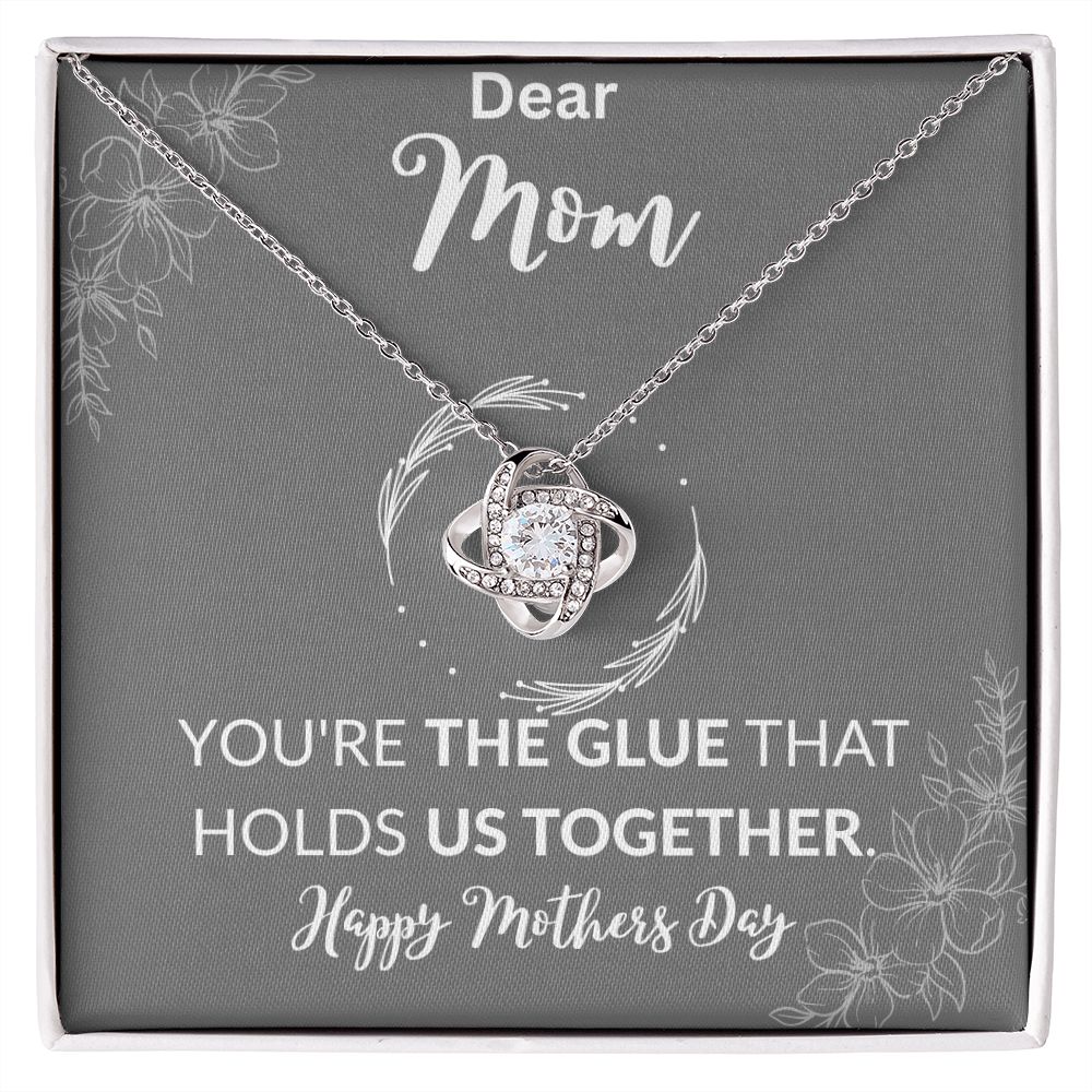 Dear Mom Mothers Day (Grey) | YOU'RE THE GLUE