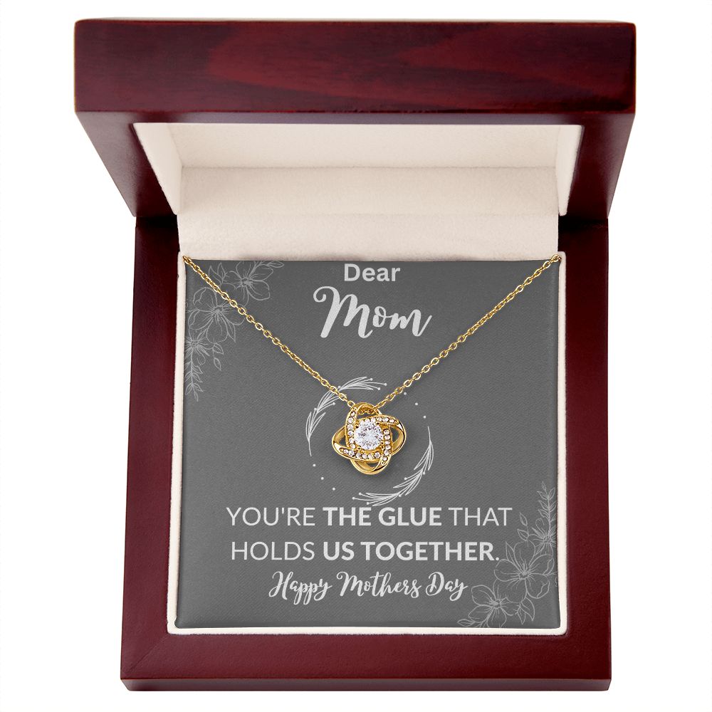 Dear Mom Mothers Day (Grey) | YOU'RE THE GLUE