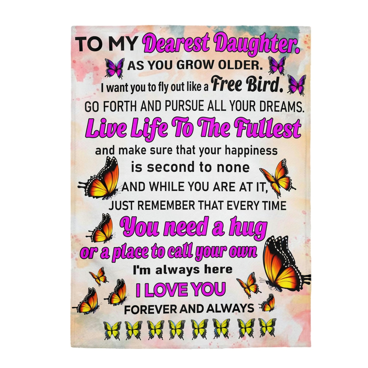 Velveteen Plush Blanket: Dear Daughter as you grow older, Be free and fly Like a Bird.