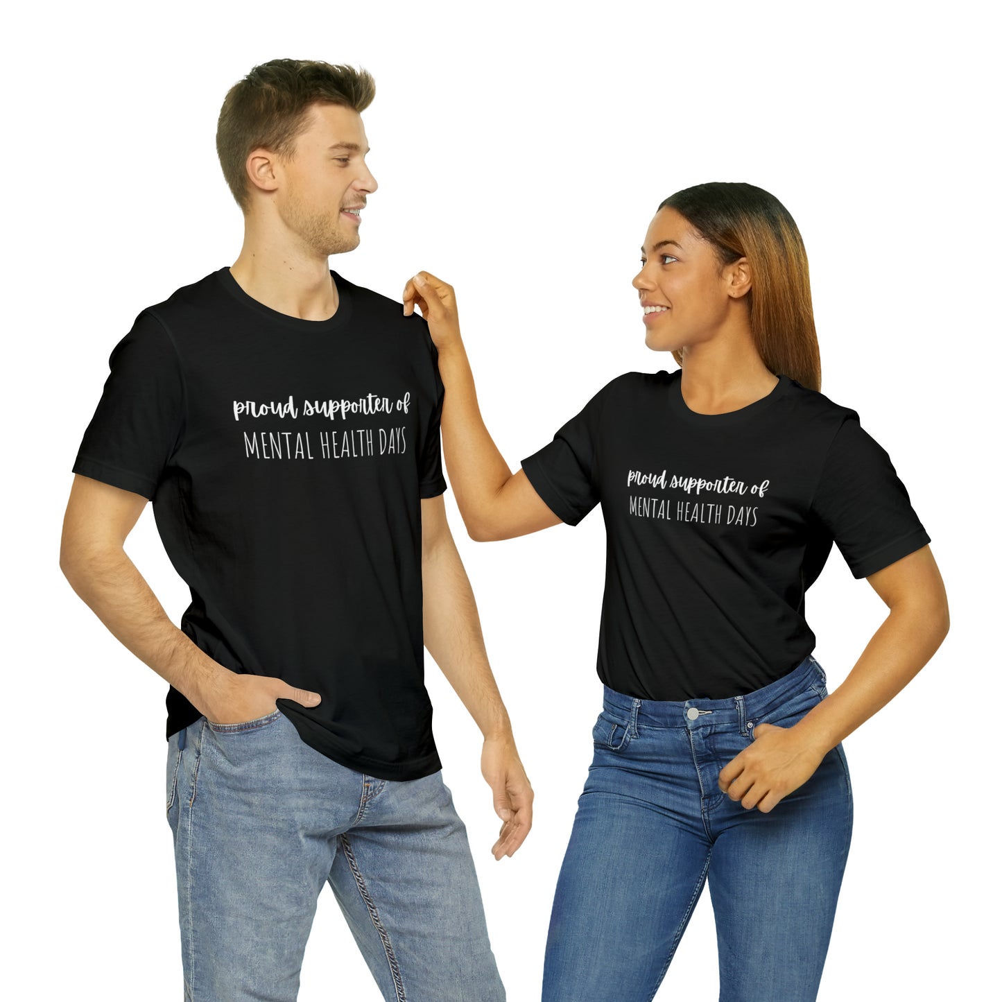 Empowering Proud Supporter of Mental Health Days' T-Shirt Unisex Jersey Short Sleeve Tee