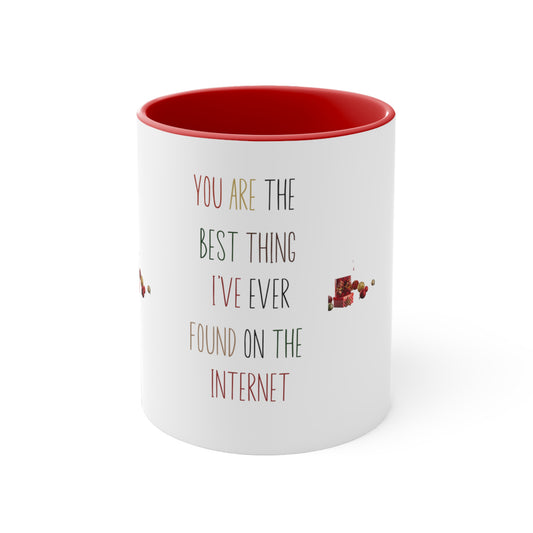 You are the best thing| Accent Coffee Mug, 11oz