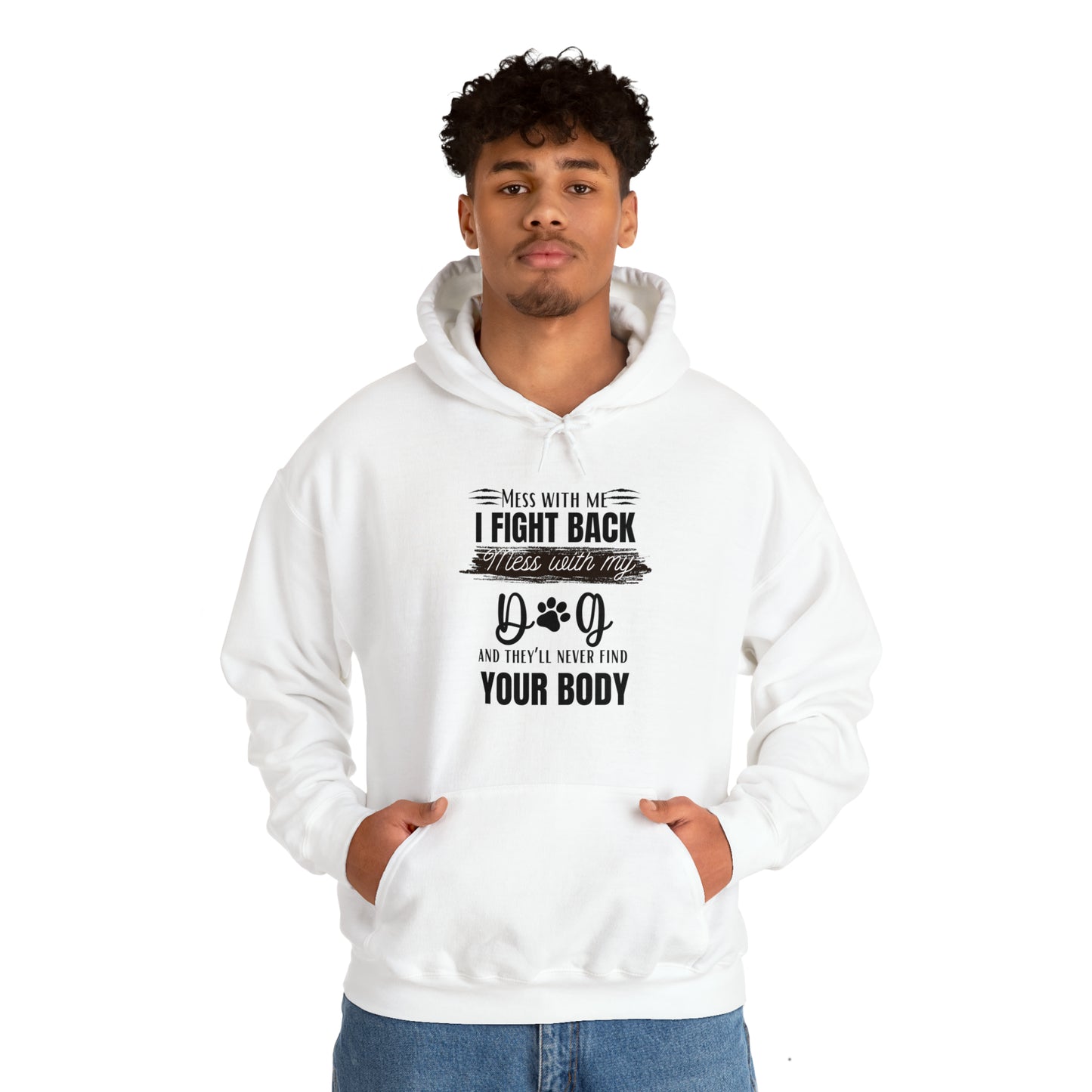 Do not Mess with my Dog :Unisex Heavy Blend™ Hooded Sweatshirt