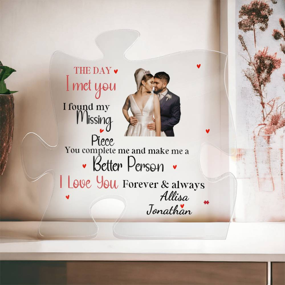 THE DAY I MET YOU | Acrylic Plaque (Puzzle) | Personalize