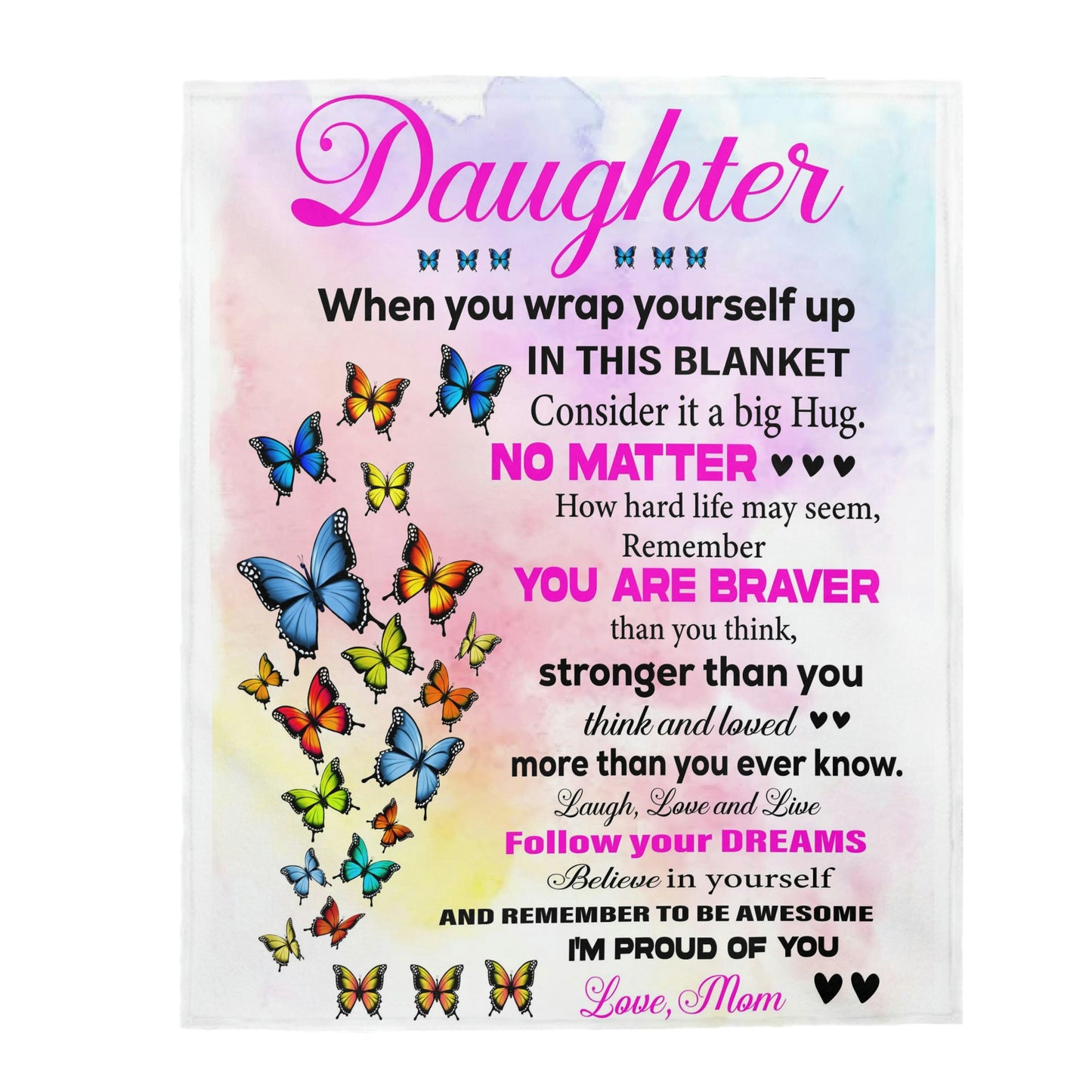 Velveteen Plush Blanket: Dear Daughter you are loved more than you know.