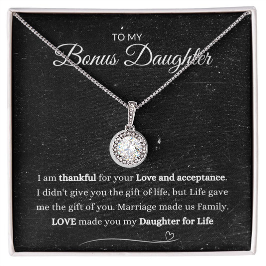 To My Bonus Daughter (Black) | I am thankful for your Love and Acceptance