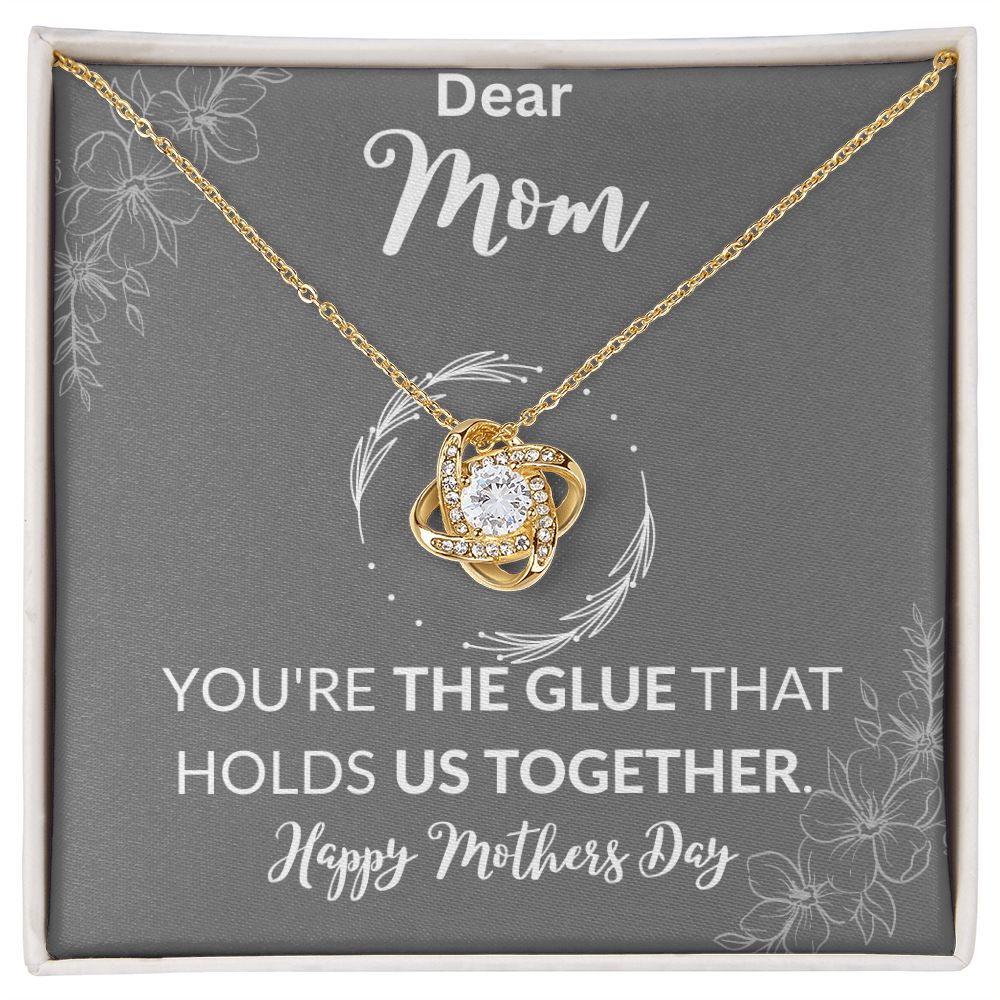 Dear Mom Mothers Day (Grey) | YOU'RE THE GLUE